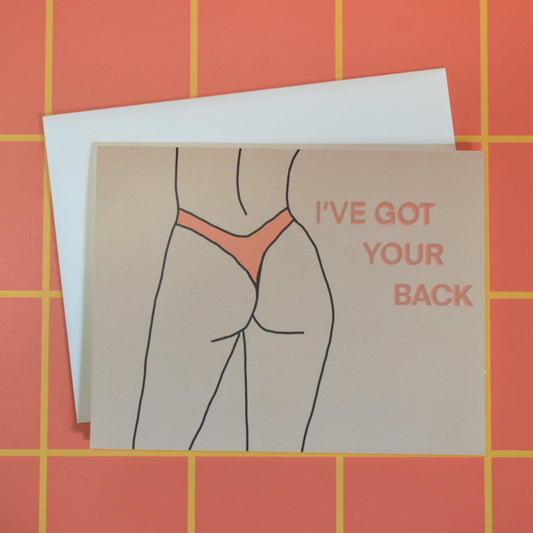 I've Got Your Back - Greeting Card